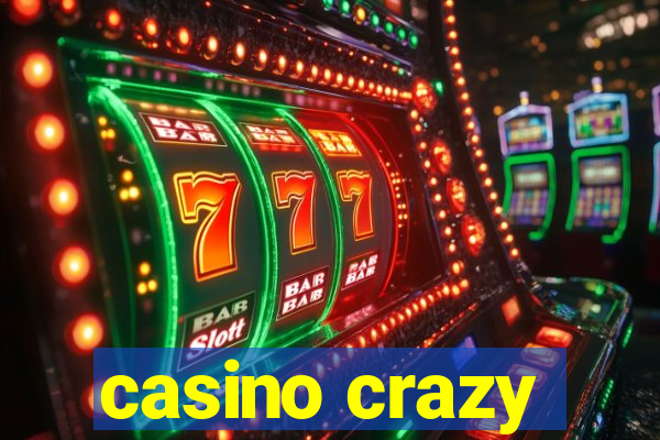 casino crazy