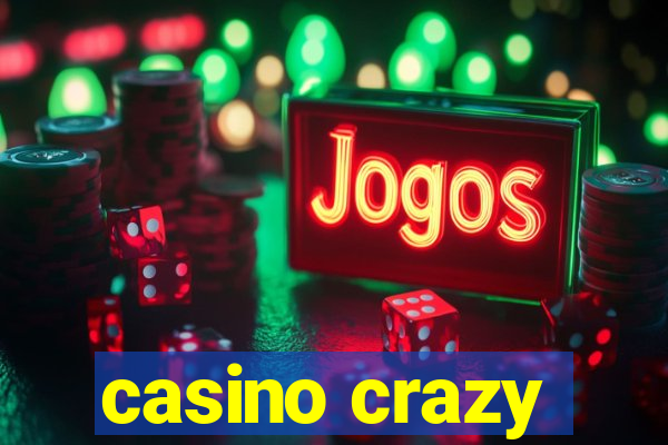 casino crazy