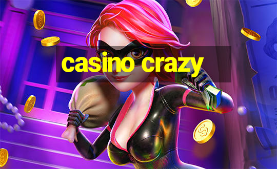 casino crazy