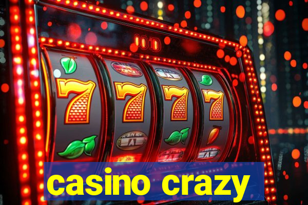 casino crazy