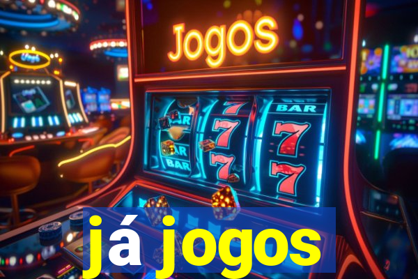 já jogos