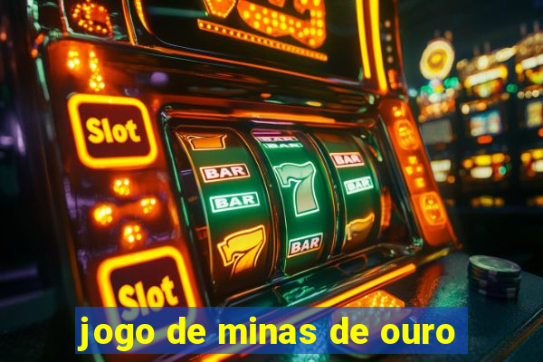 jogo de minas de ouro