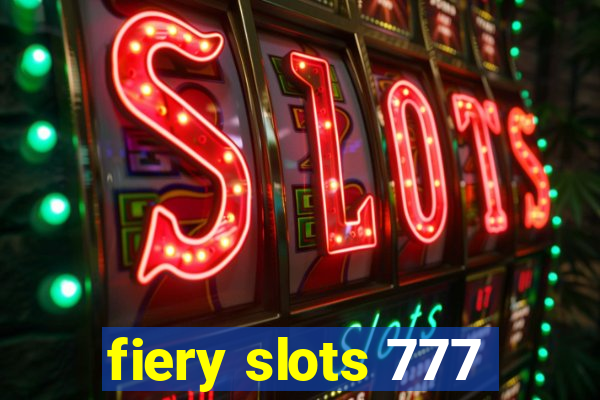 fiery slots 777