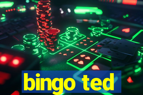 bingo ted