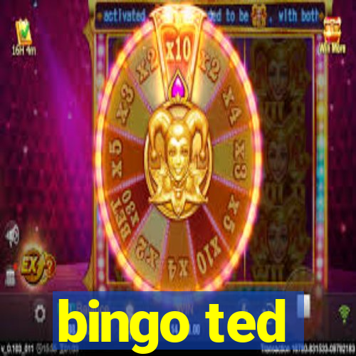 bingo ted