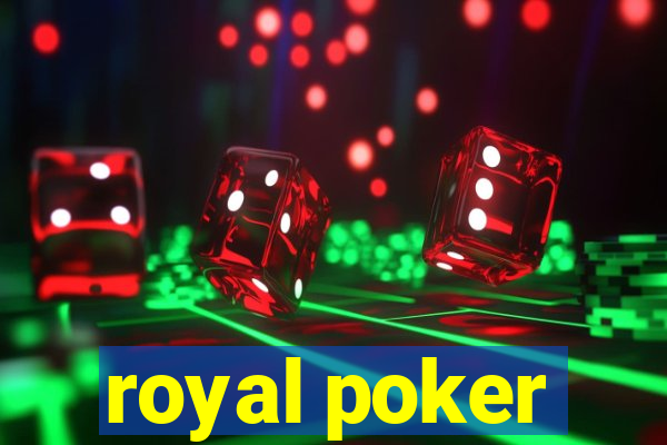 royal poker