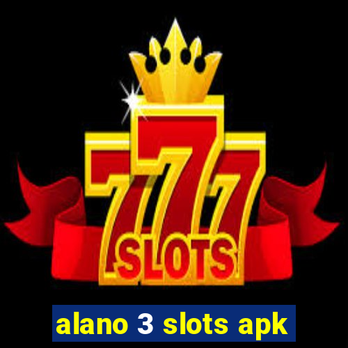 alano 3 slots apk