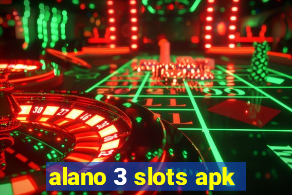 alano 3 slots apk