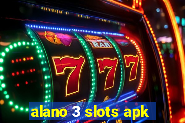 alano 3 slots apk