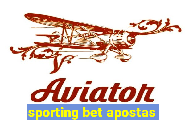 sporting bet apostas