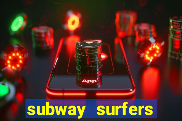 subway surfers money bet