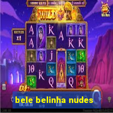 bele belinha nudes