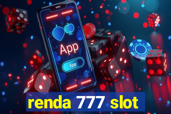 renda 777 slot