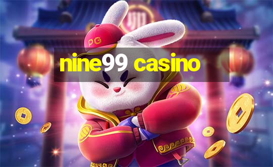 nine99 casino