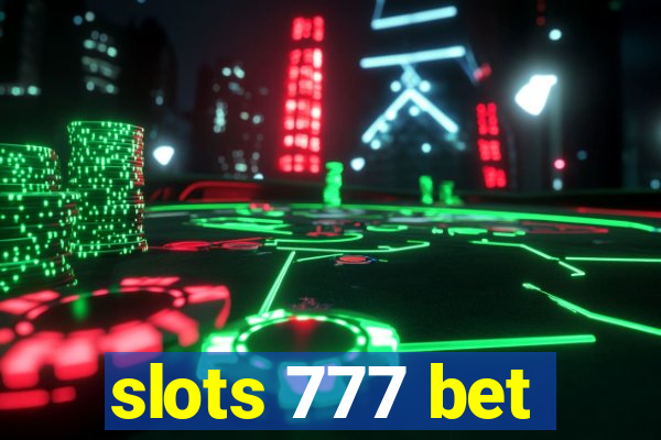 slots 777 bet