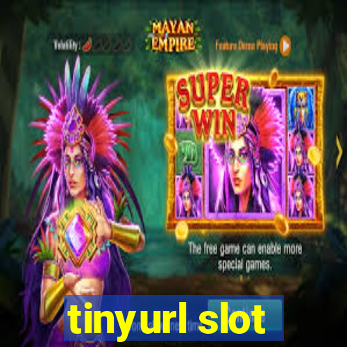 tinyurl slot