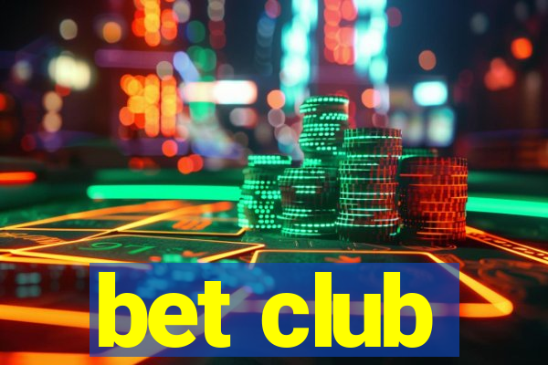 bet club