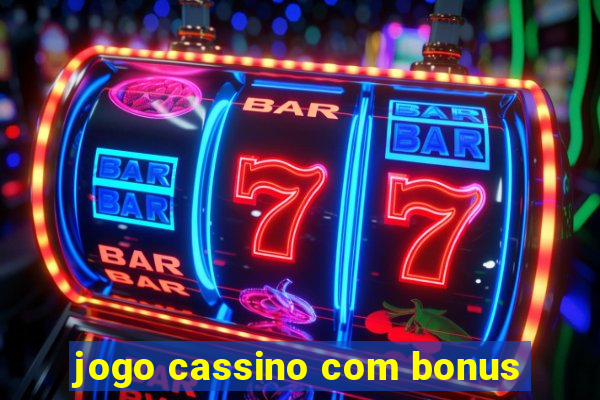 jogo cassino com bonus