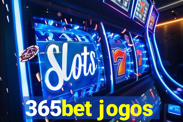 365bet jogos