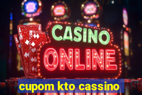 cupom kto cassino