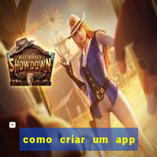 como criar um app de jogos