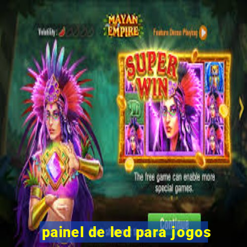 painel de led para jogos