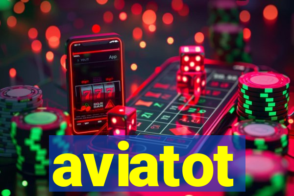 aviatot