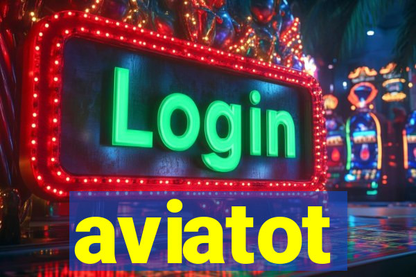 aviatot