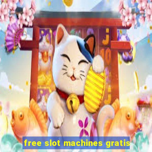 free slot machines gratis