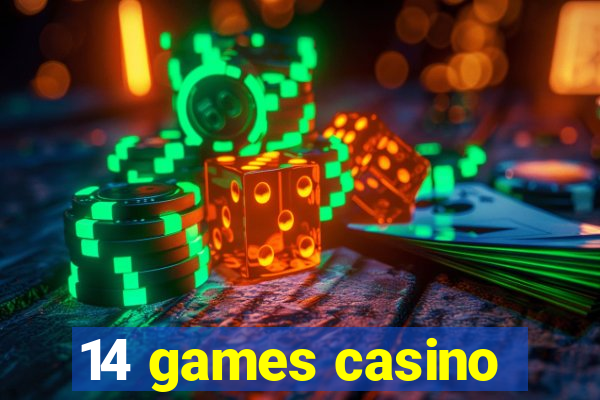 14 games casino