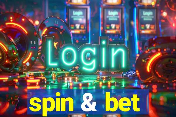 spin & bet