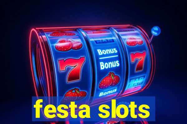 festa slots