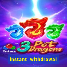 instant withdrawal online casino canada