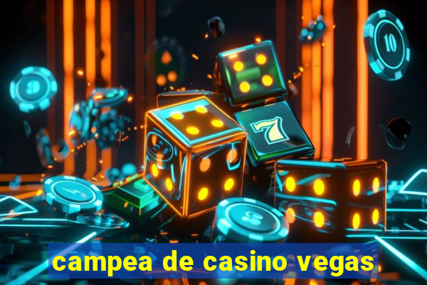 campea de casino vegas