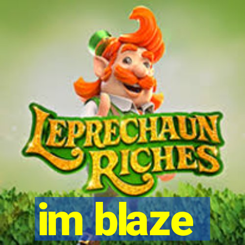 im blaze