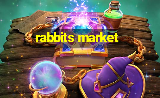 rabbits market