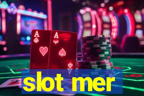 slot mer