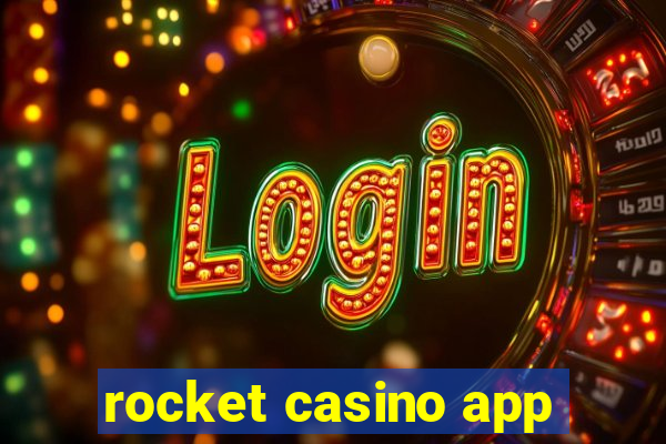 rocket casino app