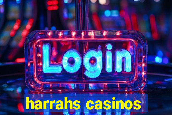 harrahs casinos