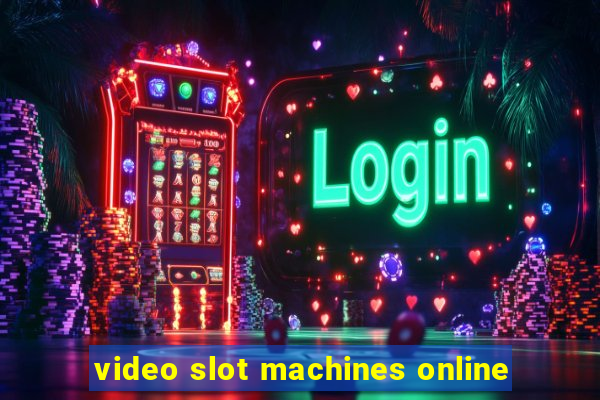 video slot machines online