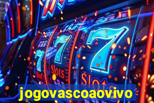 jogovascoaovivo