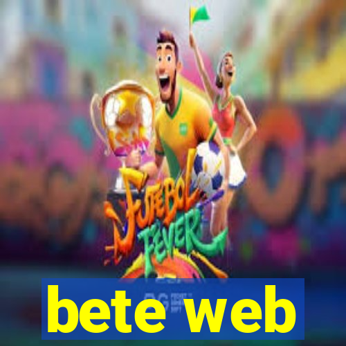 bete web