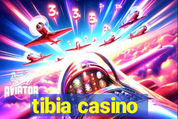 tibia casino