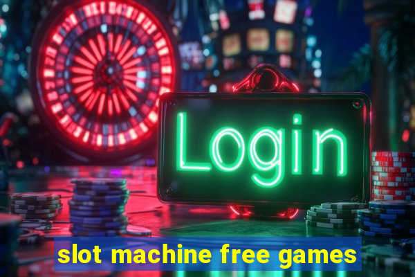 slot machine free games