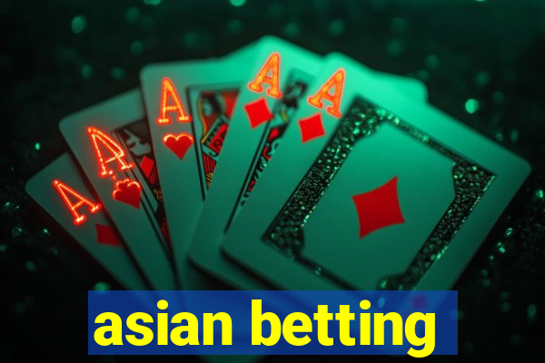 asian betting