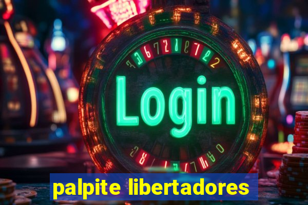 palpite libertadores