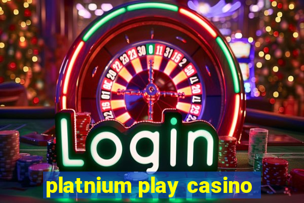 platnium play casino