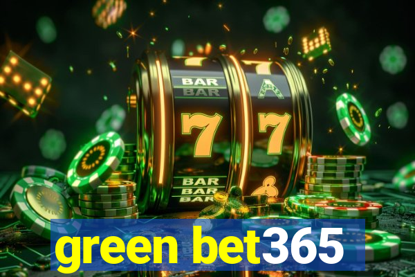 green bet365