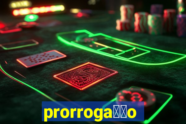 prorroga莽茫o conta na aposta