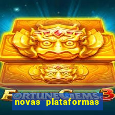 novas plataformas de cassino